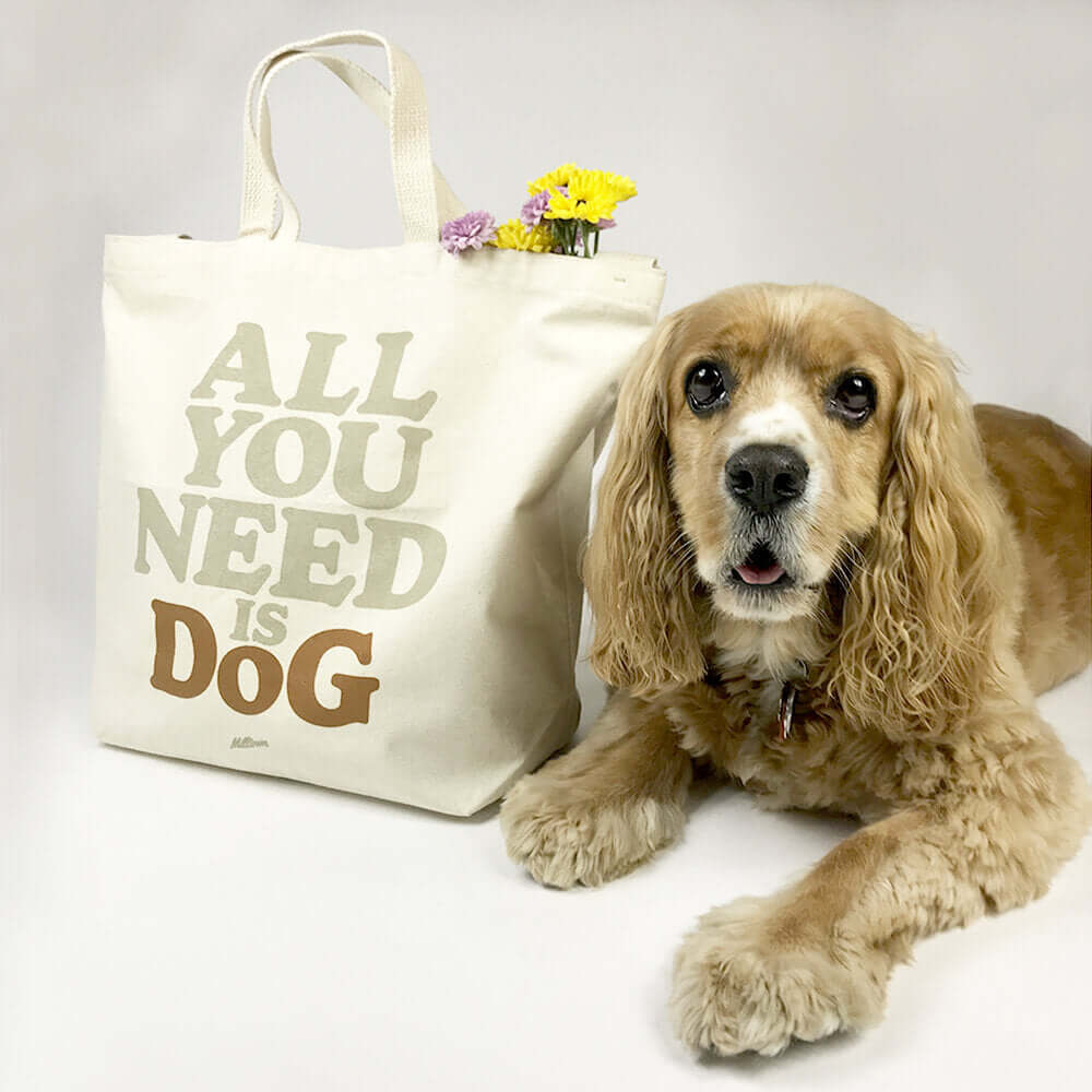 All You Need is Dog Tote Bag