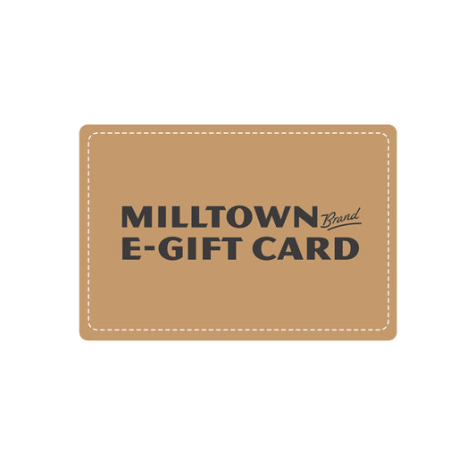 Milltown Brand E-Gift Card