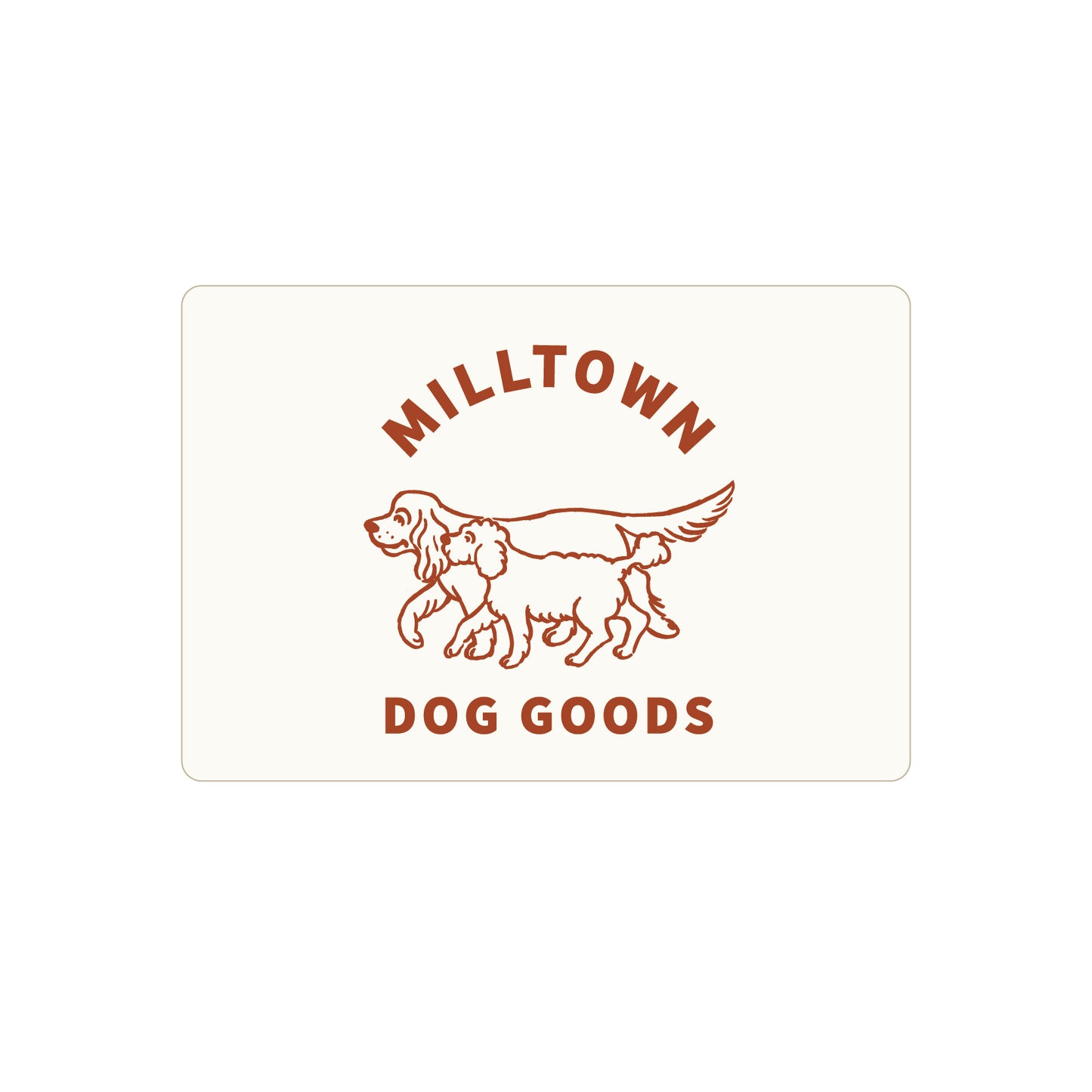 Milltown Brand E-Gift Card