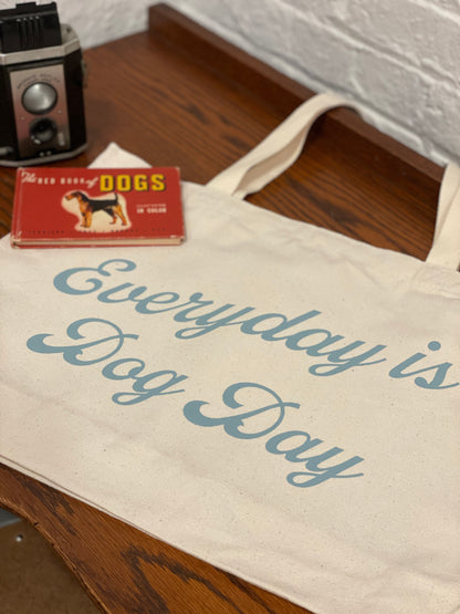 Everyday is Dog Day Canvas Tote Bag